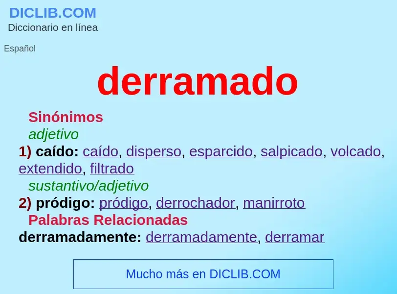 Wat is derramado - definition