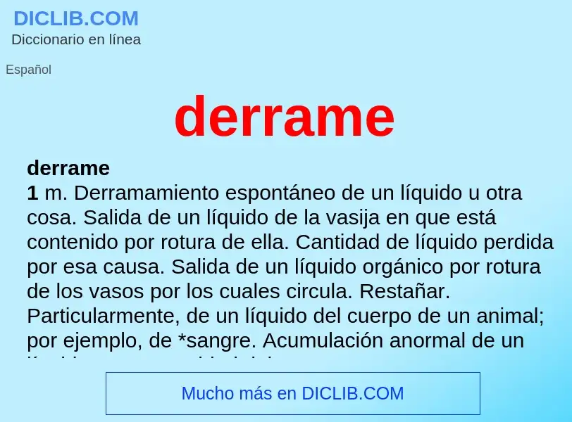 What is derrame - meaning and definition