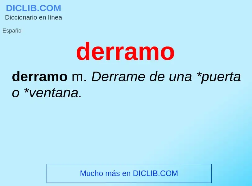 What is derramo - definition