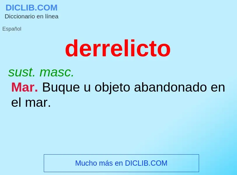 What is derrelicto - definition