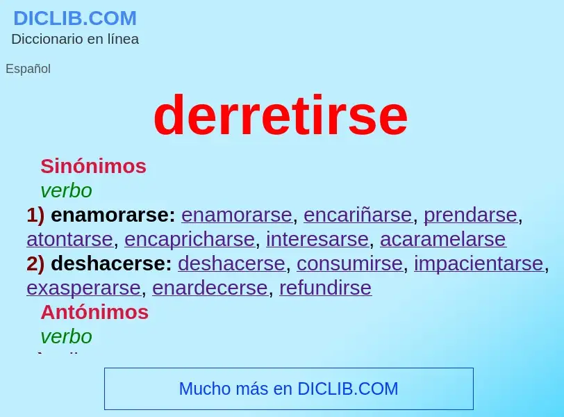 Was ist derretirse - Definition