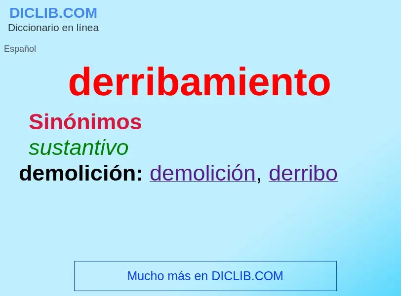 Wat is derribamiento - definition