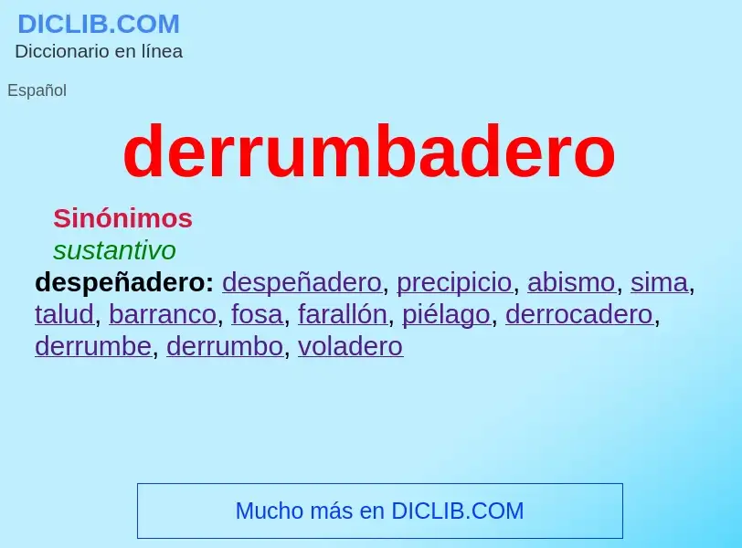 Was ist derrumbadero - Definition