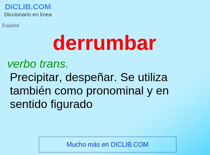 What is derrumbar - definition