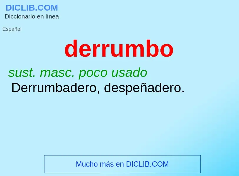 ¿Qué es derrumbo? - significado y definición