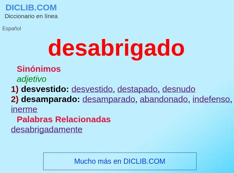 Wat is desabrigado - definition