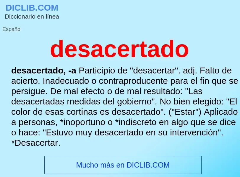 What is desacertado - meaning and definition