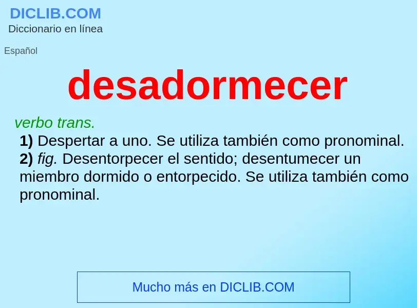 What is desadormecer - definition