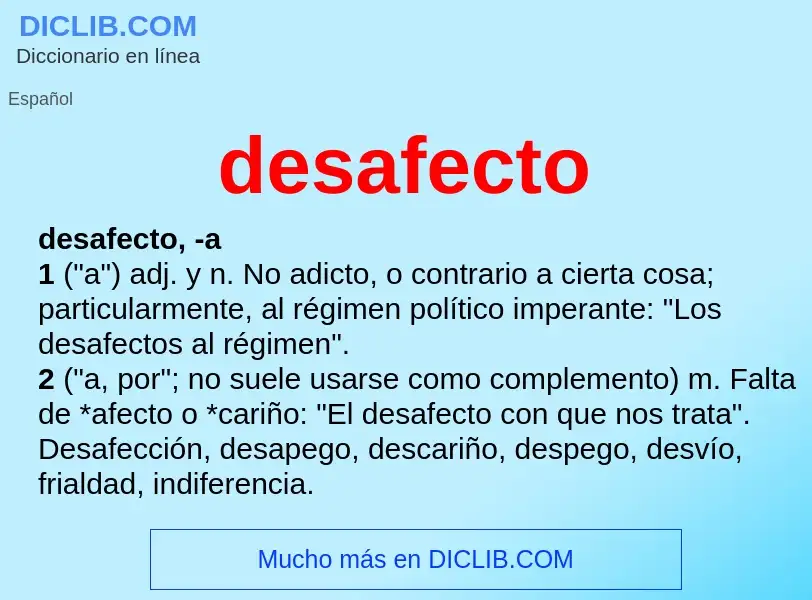 Was ist desafecto - Definition