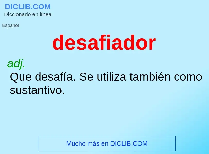 What is desafiador - definition