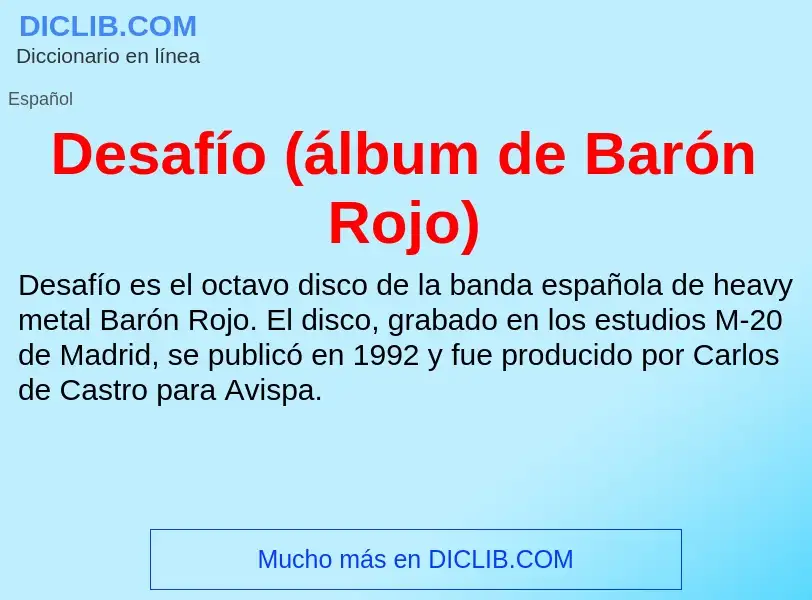 Che cos'è Desafío (álbum de Barón Rojo) - definizione