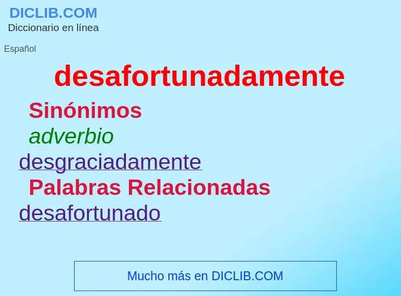 What is desafortunadamente - definition