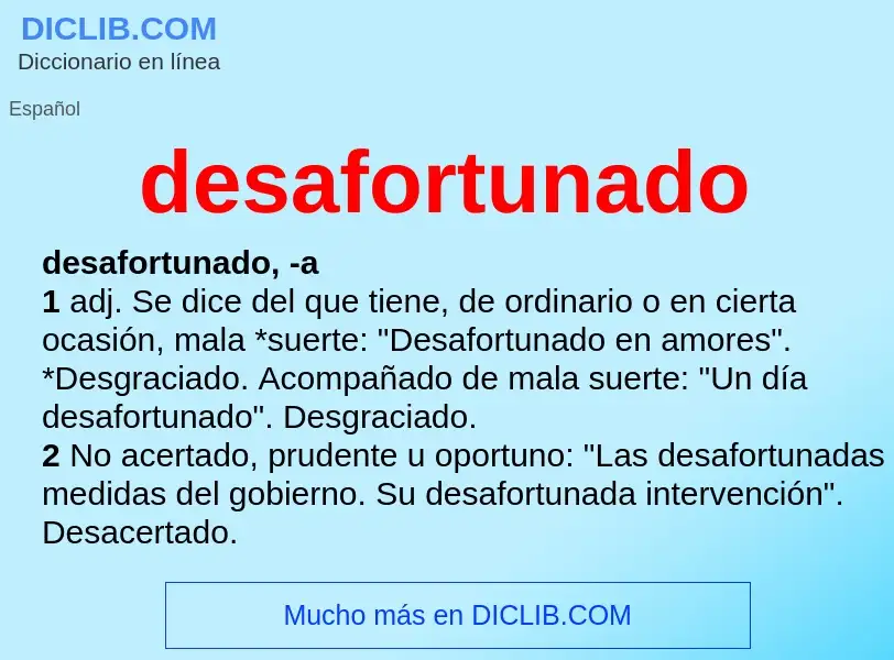 Wat is desafortunado - definition