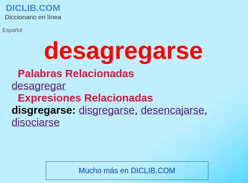 Wat is desagregarse - definition