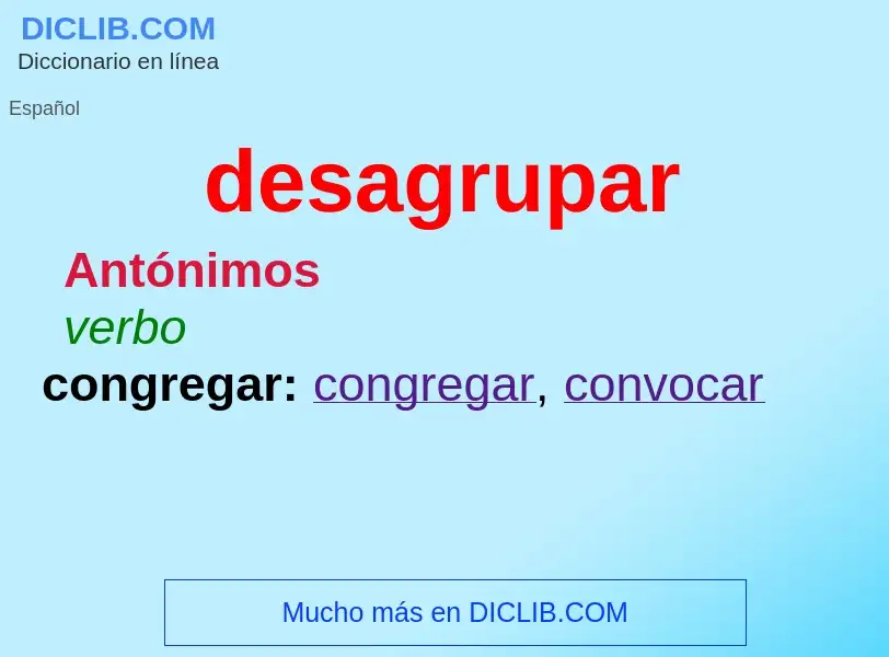 What is desagrupar - meaning and definition