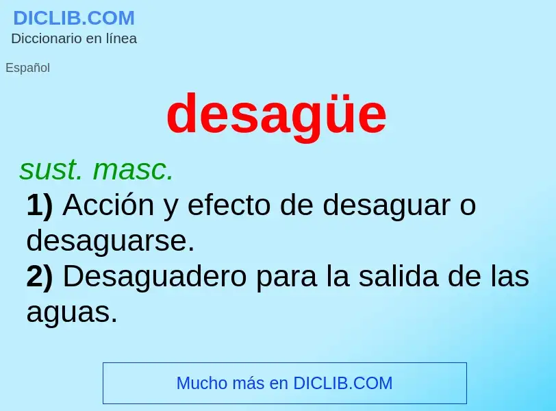 What is desagüe - definition