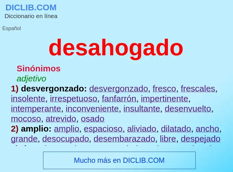 O que é desahogado - definição, significado, conceito