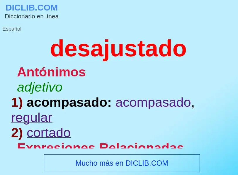 What is desajustado - meaning and definition