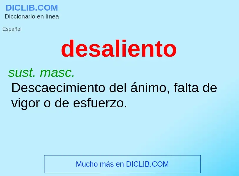 Wat is desaliento - definition