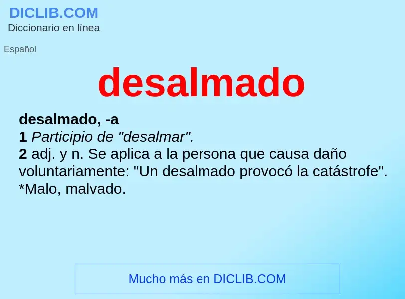 Was ist desalmado - Definition