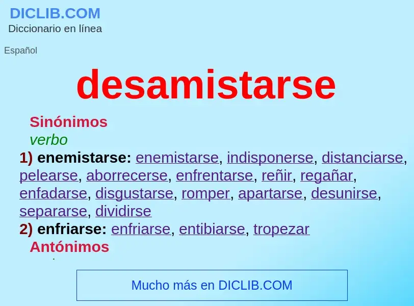 What is desamistarse - definition