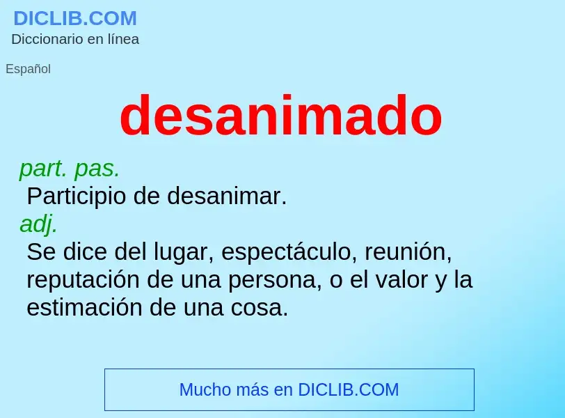 What is desanimado - meaning and definition