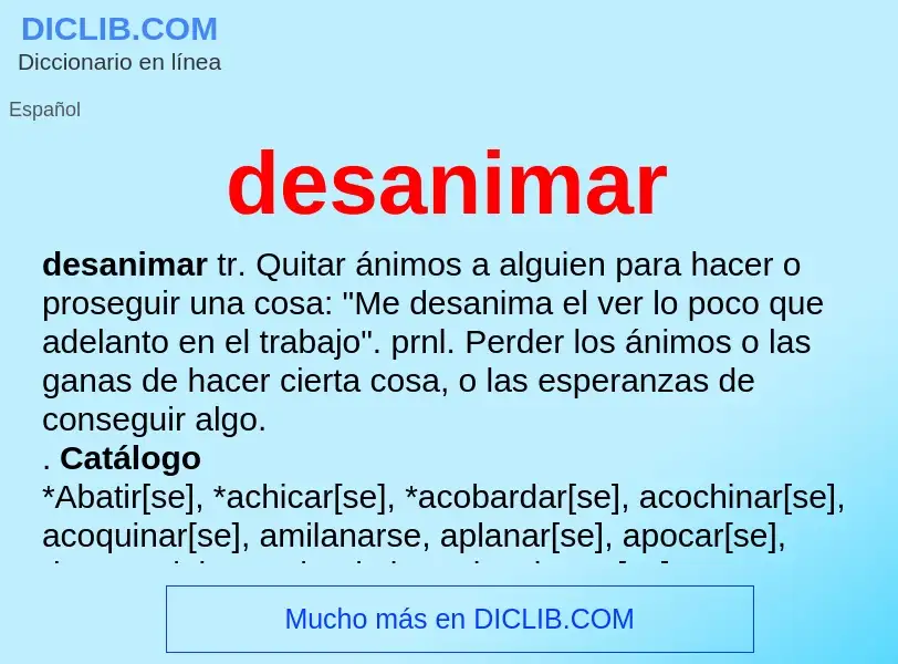 What is desanimar - definition