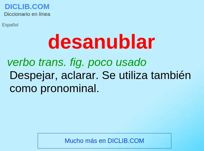 ¿Qué es desanublar? - significado y definición