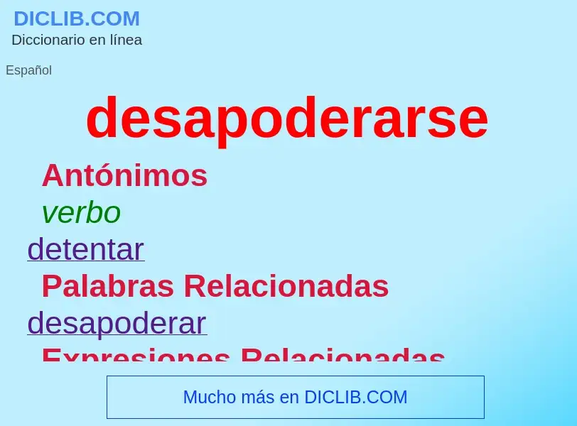 ¿Qué es desapoderarse? - significado y definición