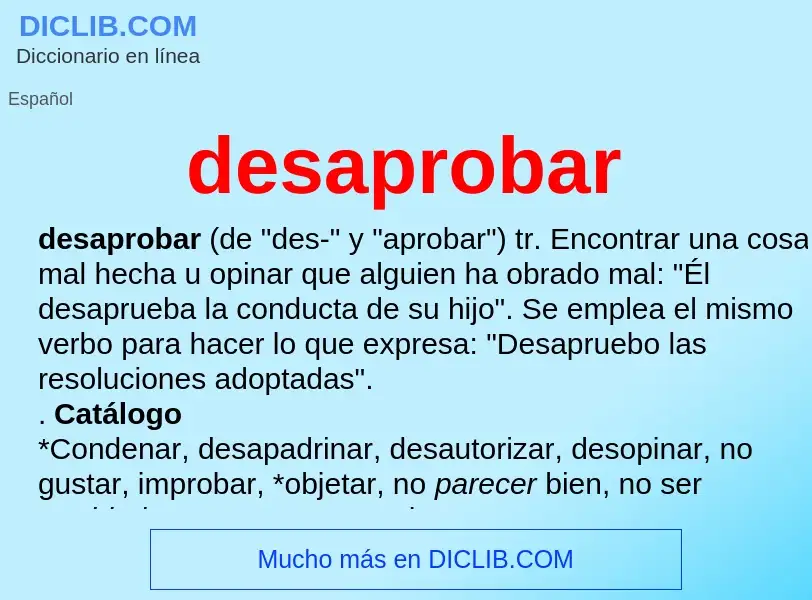 What is desaprobar - meaning and definition