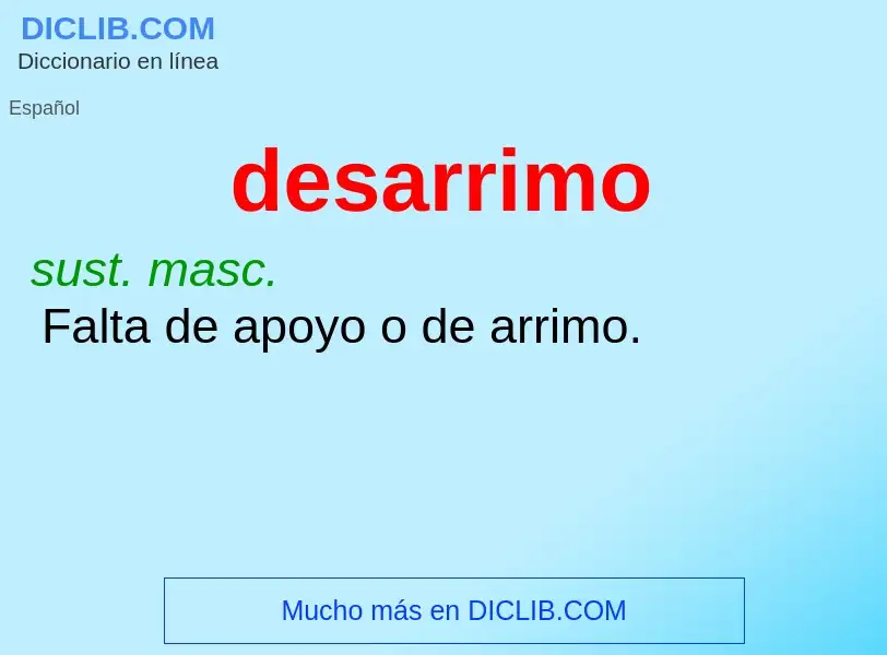 What is desarrimo - meaning and definition