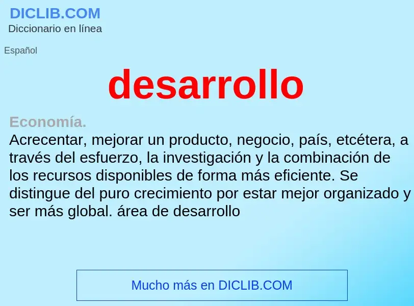 What is desarrollo - meaning and definition