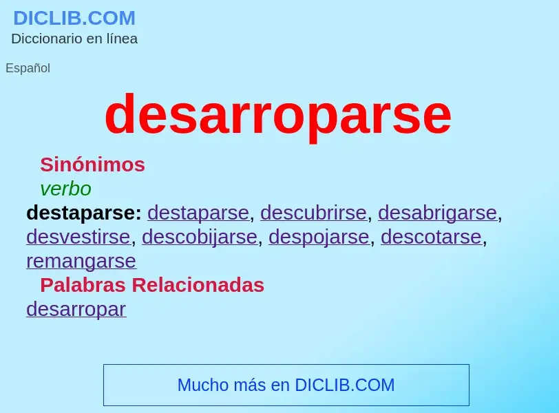 O que é desarroparse - definição, significado, conceito