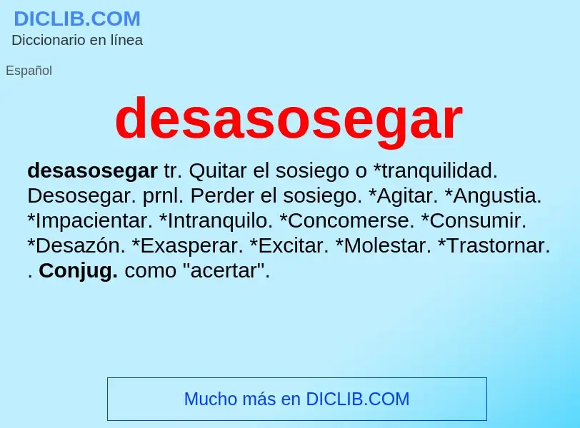 Wat is desasosegar - definition