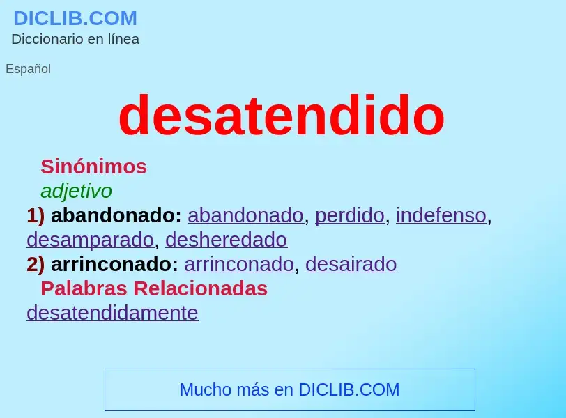 What is desatendido - meaning and definition