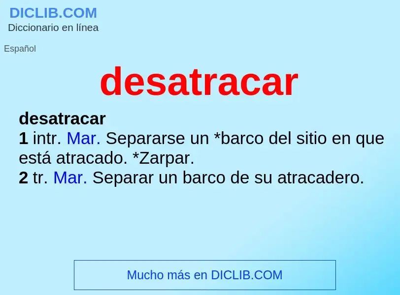 What is desatracar - meaning and definition