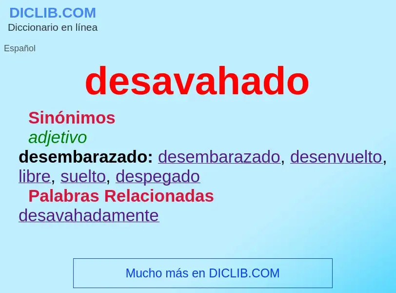 ¿Qué es desavahado? - significado y definición