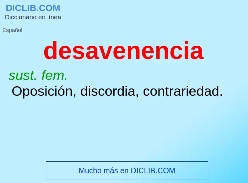 ¿Qué es desavenencia? - significado y definición