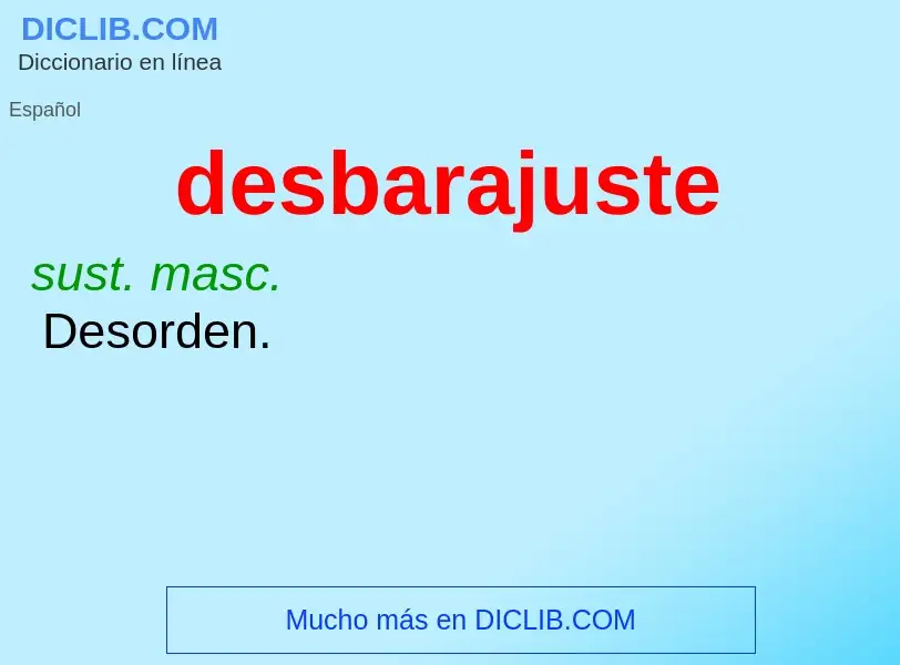 O que é desbarajuste - definição, significado, conceito