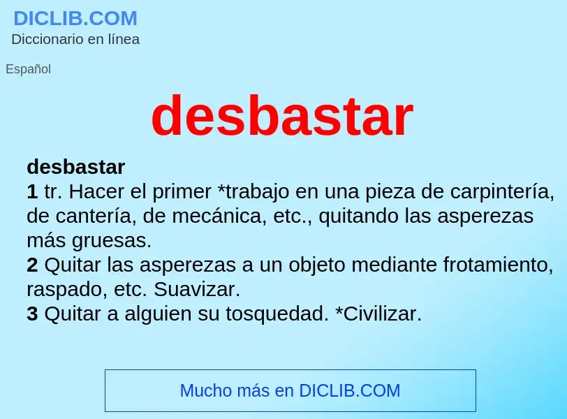 What is desbastar - definition