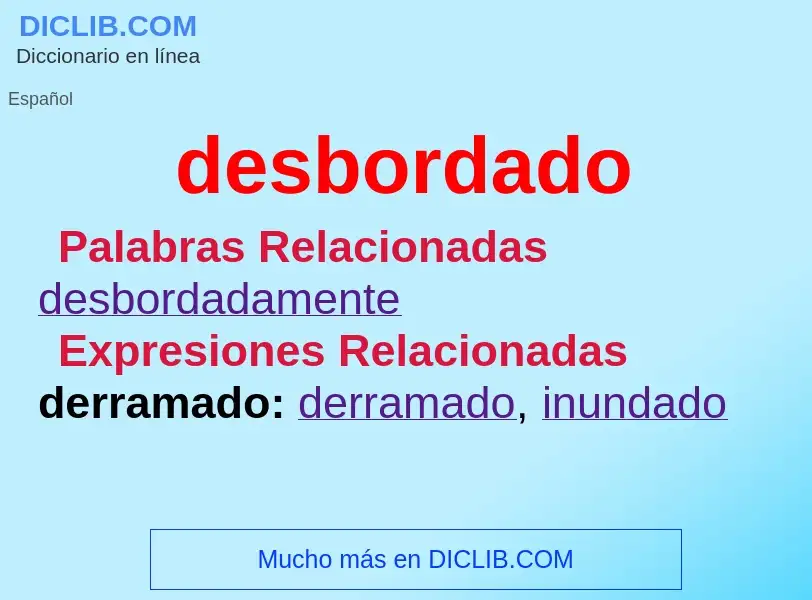 Wat is desbordado - definition