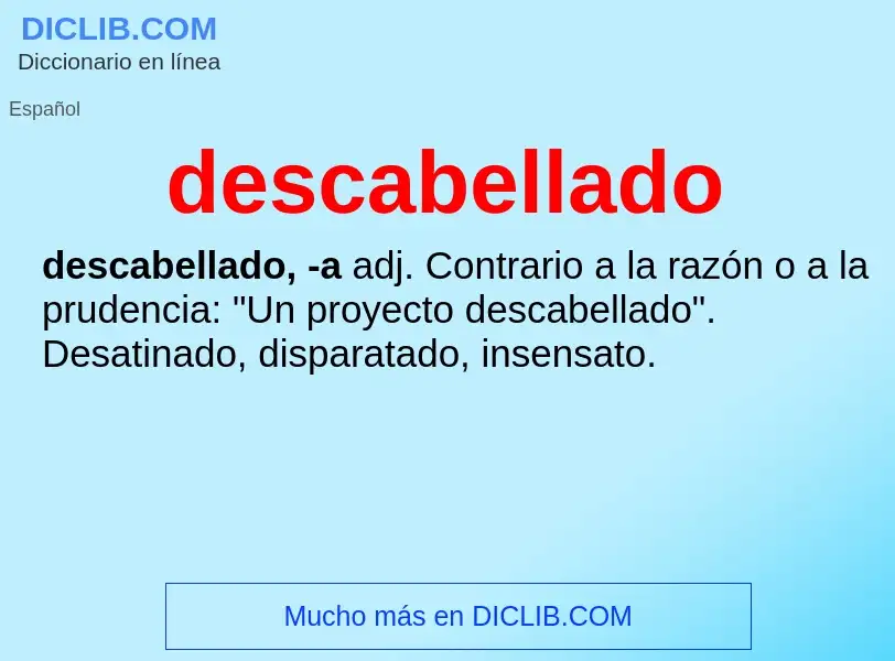 What is descabellado - definition