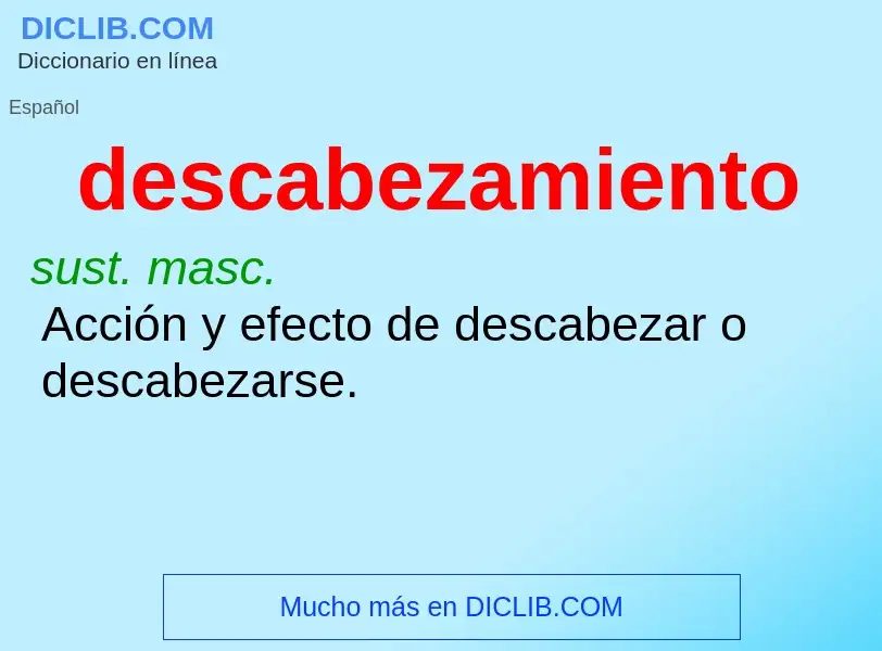 What is descabezamiento - meaning and definition