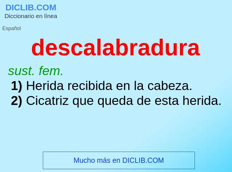 What is descalabradura - meaning and definition