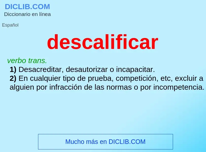 What is descalificar - meaning and definition