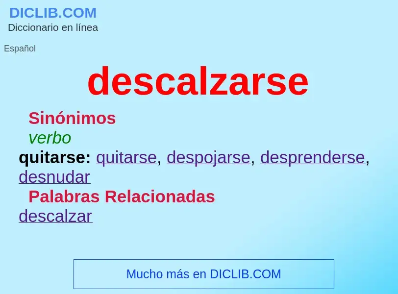 What is descalzarse - meaning and definition