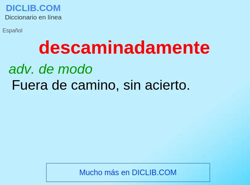 What is descaminadamente - meaning and definition