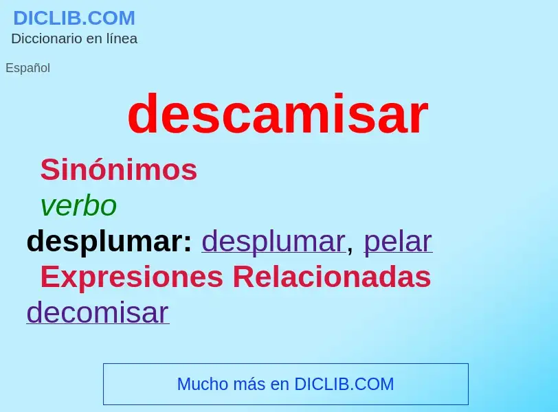 What is descamisar - definition