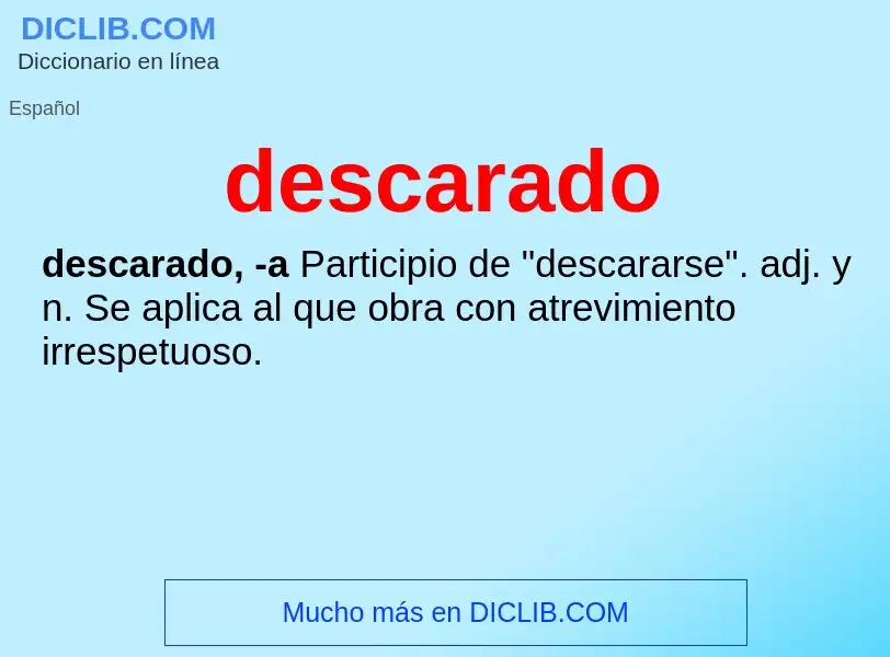 ¿Qué es descarado? - significado y definición