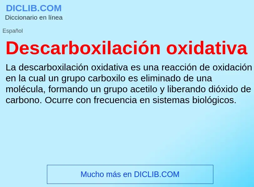 ¿Qué es Descarboxilación oxidativa? - significado y definición